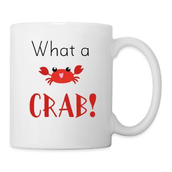 What A Crab - Tasse - Weiß - Rechts