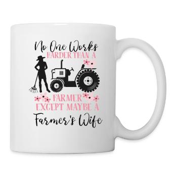 No One Works Harder Than A Farmers Wife Life Agric - Mug - white - Right