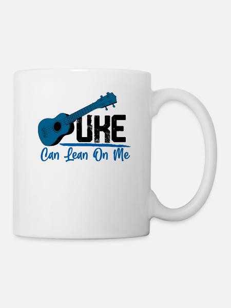Uke Can Lean On Me Ukulele Player Hawaiian Musicia - Tasse - Weiß