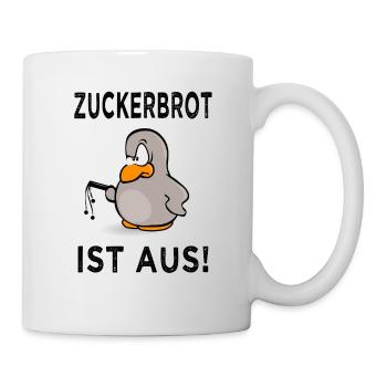 Zuckerbrot ist aus - Tasse - Weiß - Rechts