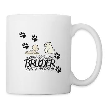 Mein grosser Bruder hat 4 Pfoten - Tasse - Weiß - Rechts