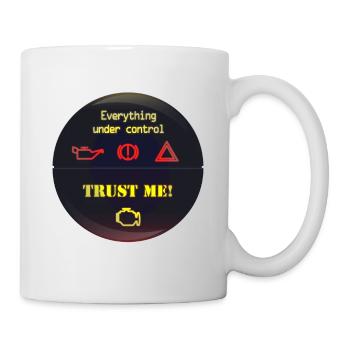 Lustiges Tassen Cup Design: Under Control - Tasse - Weiß - Rechts