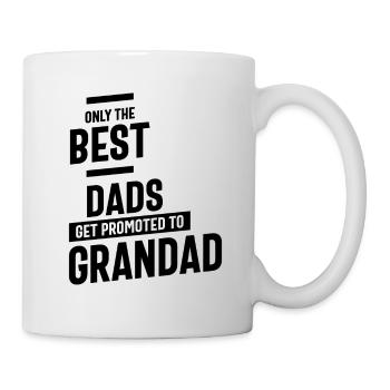 Nur die besten Väter werden zum Opa befördert - Tasse - Weiß - Rechts