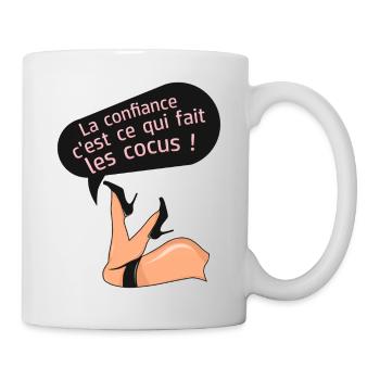 confiance cocus humour fesse cul citation couple - Mug blanc - blanc - Droite