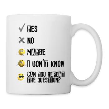 Malcolm yes, no, maybe, idk, can you repeat the? - Tasse - Weiß - Rechts