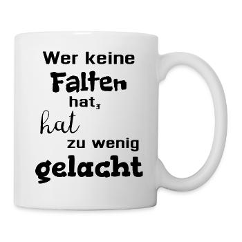 Wer keine Falten hat, hat zu wenig gelacht Lachen - Tasse - Weiß - Rechts