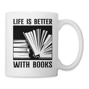 Bücher Hobby Leben Ist Besser Mit Büchern - Tasse - Weiß - Rechts