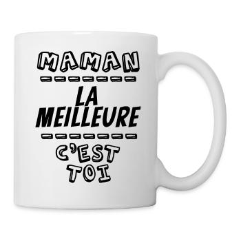 Maman la meilleure c'est toi monde cadeau idée - Mug blanc - blanc - Droite