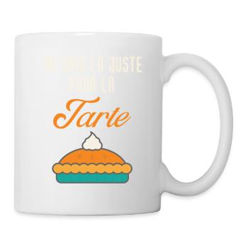 Je suis là juste pour la tarte - Mug blanc - blanc - Droite
