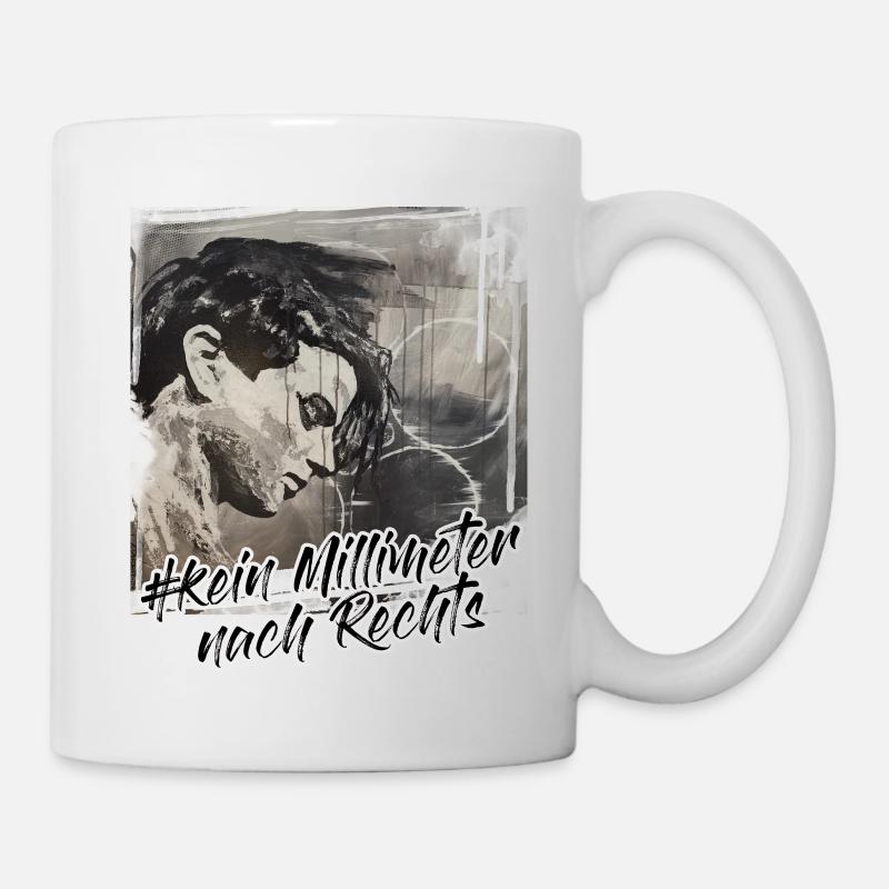 Kein Millimeter nach Rechts - Tasse - Weiß