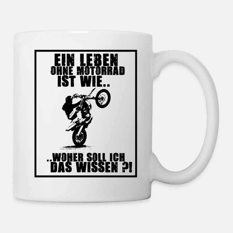 Ein Leben ohne Motorrad.. sinnlos - Tasse - Weiß