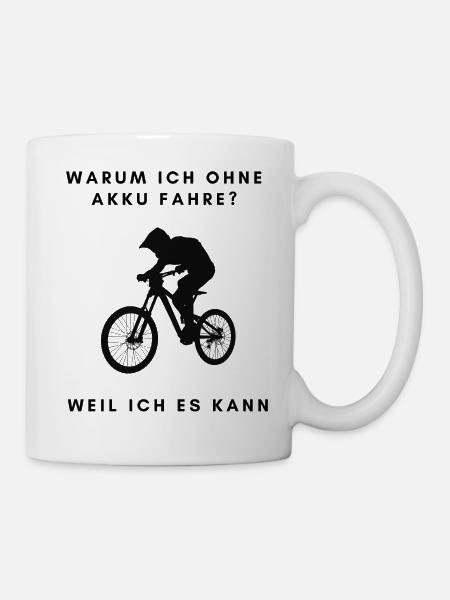Warum ich ohne Akku fahre - Fahrrad - Rad - Tasse - Weiß