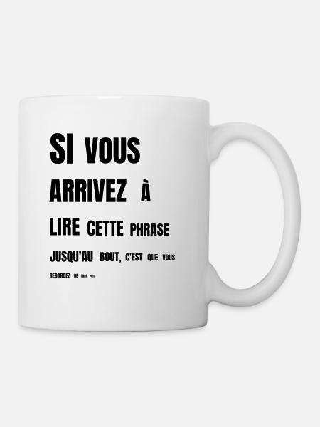 Si vous arrivez à lire cette phrase - trop près - Mug blanc - blanc
