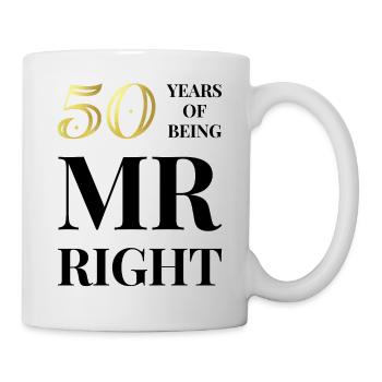 50 years of being mr right - Mug - white - Right