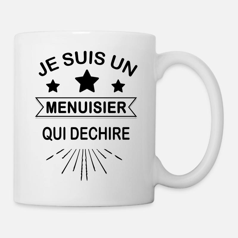 Je suis un menuisier qui déchire - Mug blanc - blanc