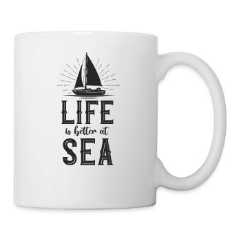 Sailing Life Is Better At Sea - Tasse - Weiß - Rechts