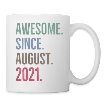 Großartig seit August 2021 - Tasse - Weiß - Rechts