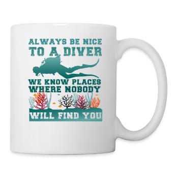 Scuba Diving Always Be Nice To A - Mug blanc - blanc - Droite