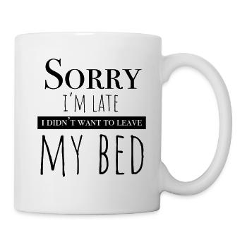 Désolé je suis en retard drôle texte humour citation - Mug blanc - blanc - Droite