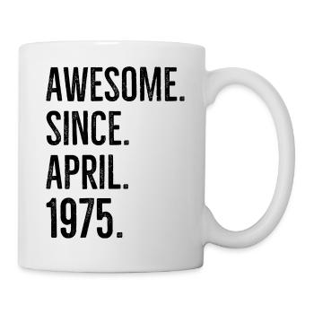 Awesome Since April 1975 - Mug - white - Right