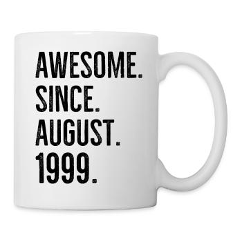 Awesome Since August 1999 - Mug - white - Right