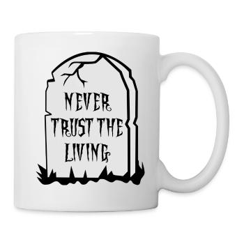 HALLOWEEN NEVER TRUST THE LIVING GOTH GOTHIC DECORATION - Mug - white - Right