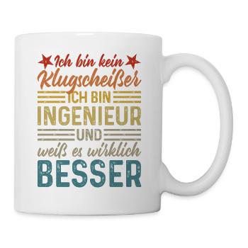 kein Klugscheißer coole lustige Sprüche Ingenieur - Tasse - Weiß - Rechts