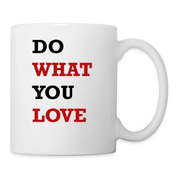 DO WHAT YOU LOVE - Mug - white - Right