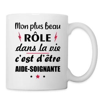 Mon plus beau rôle aide-soignante, cadeau soignant - Mug blanc - blanc - Droite