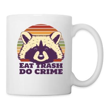 Raccoon eat trash do crime - Tasse - Weiß - Rechts