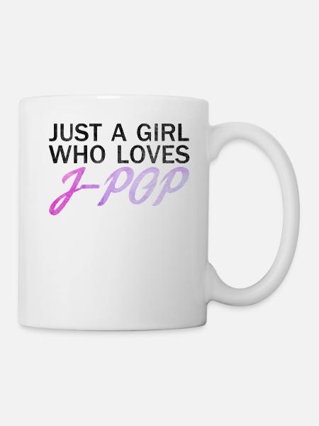 Girls Love J-Pop #jpop Japanese Music Japan - Mug - white