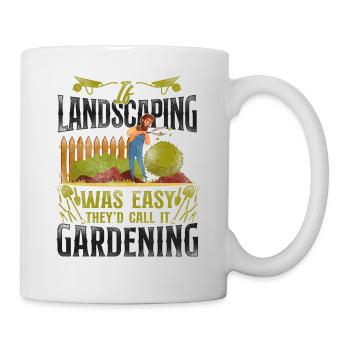 Landscaper Landscaping Landscape - Mug - white - Right