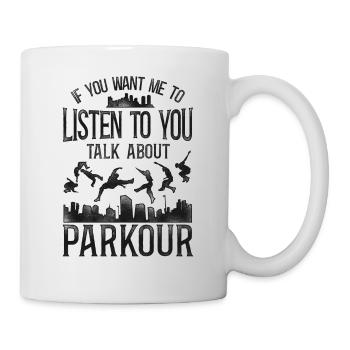 Parkour Free Running Traceur - Tasse - Weiß - Rechts