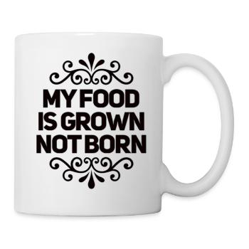 Ma nourriture est cultivée pas née - Mug blanc - blanc - Droite
