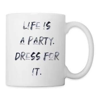 life is a party feiern Spaß lustiger Spruch - Tasse - Weiß - Rechts