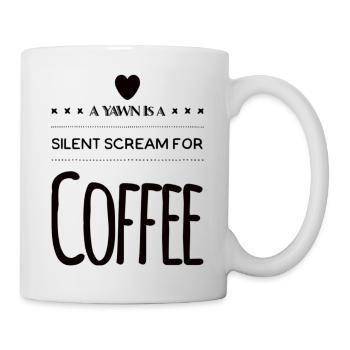 A Yawn Is A Silent Scream For Coffee - Mug - white - Right