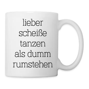Party tanzen feiern fiesta lustiger Spruch Schrift - Tasse - Weiß - Rechts