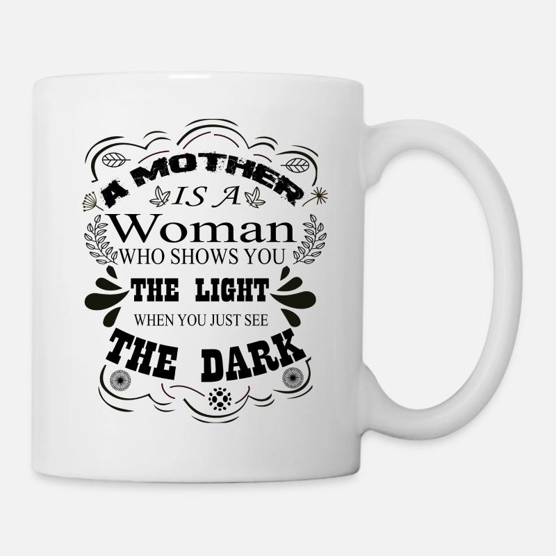 mother is a the light when you just see the dark - Mug blanc - blanc