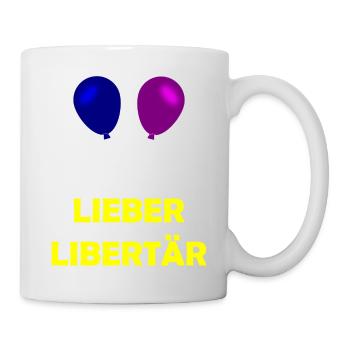 Lieber Libertär - Tasse - Weiß - Rechts
