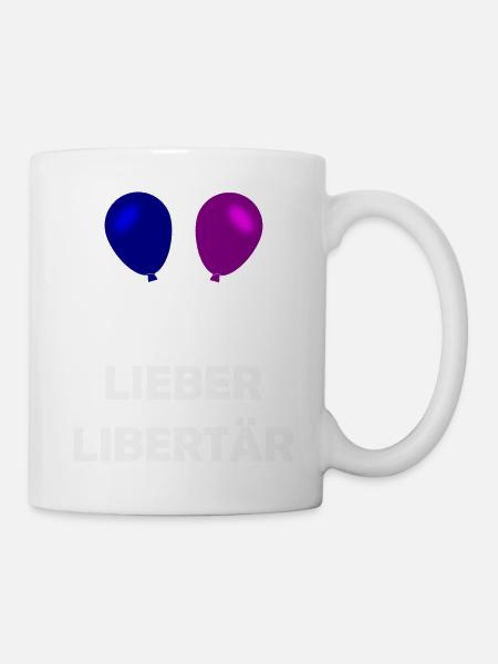 Lieber Libertär - Tasse - Weiß