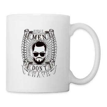 Real men don´t shave Bart Oberlippenbart bärtig - Tasse - Weiß - Rechts