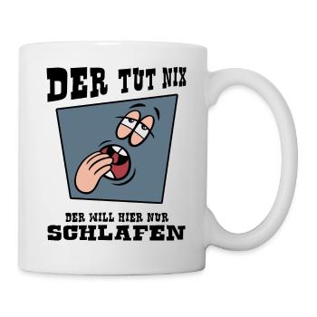 schlafmangel "der tut nix" napping schlafshirt - Tasse - Weiß - Rechts