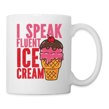 Ice Cream Cone Sundae I Speak - Tasse - Weiß - Rechts