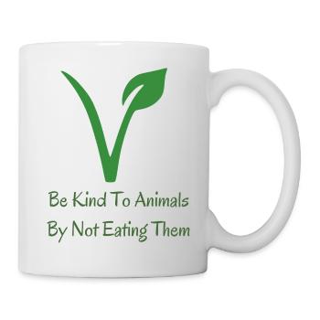 Be Kind To Animals By Not Eating Them - Mug - white - Right