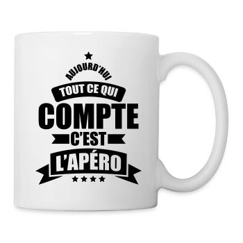 aujourd'hui tout ce qui compte c est l'apéro - Mug blanc - blanc - Droite