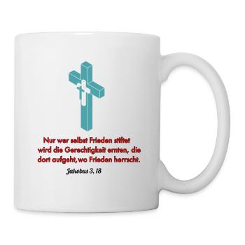 Spruch Jakobus 3, 18 - Tasse - Weiß - Rechts