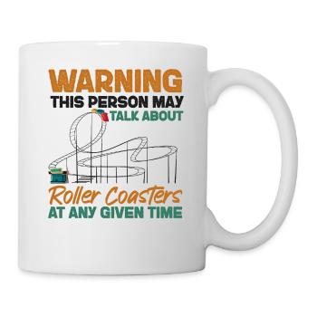Roller Coaster Warning This Person - Mug - white - Right