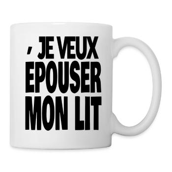 je veux épouser mon lit - Mug blanc - blanc - Droite