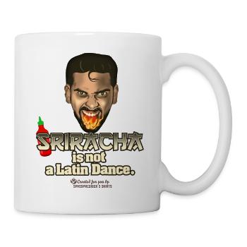 Sriracha is not a Latin American dance - Mug - white - Right