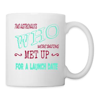 space ship funny quote birthday gift - Mug - white - Right
